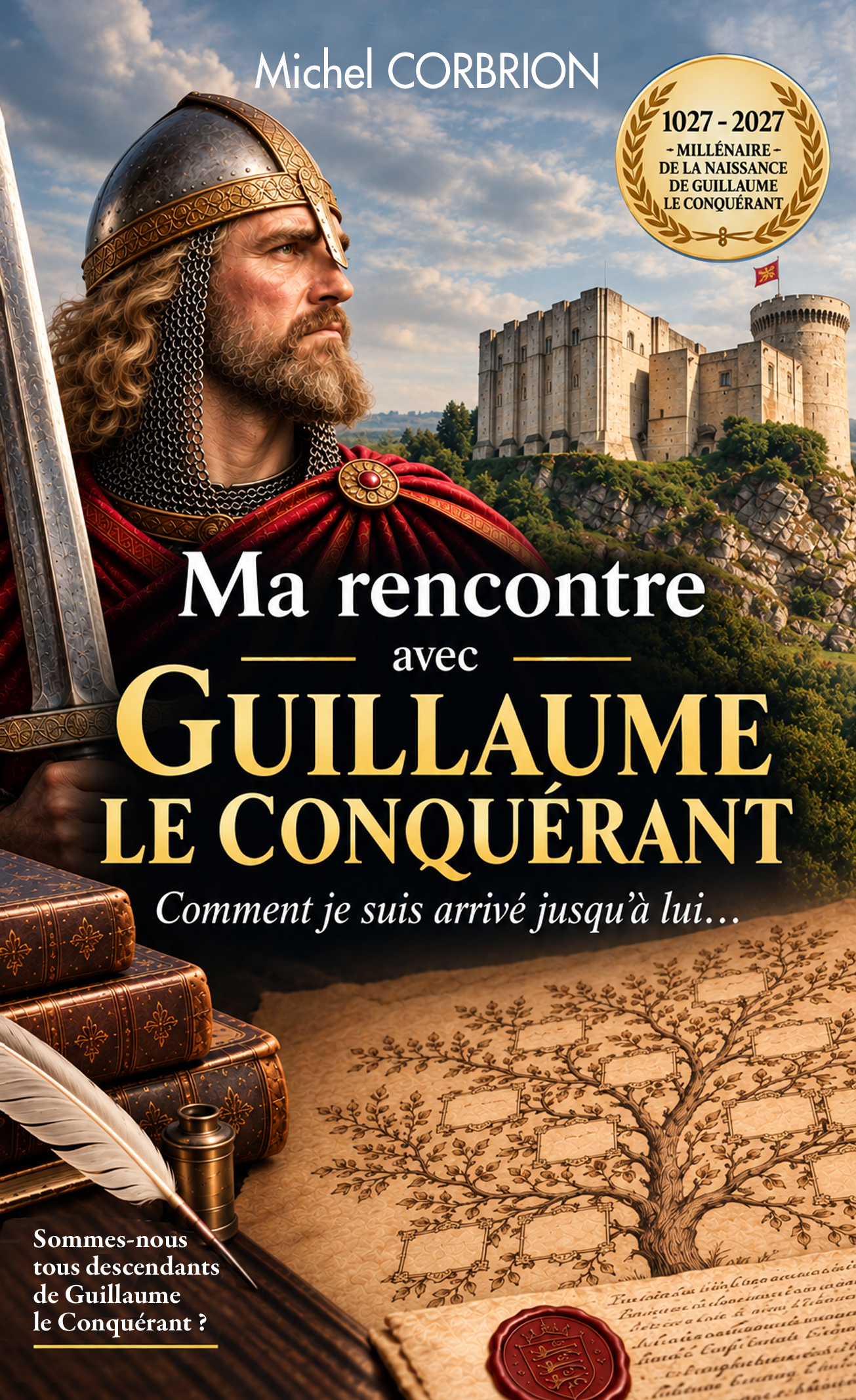 Couverture de Ma rencontre avec Guillaume le Conquérant